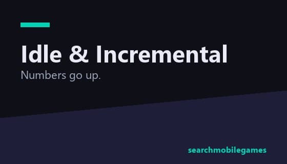 Idle & Incremental